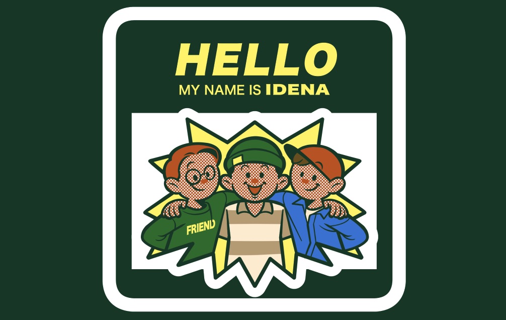 HELLO my name is IDENA